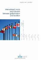 International courts and tribunals between globalisation and localism - Angela Del Vecchio - ebook