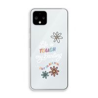 Tough Life: Pixel 4 Transparant Hoesje