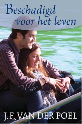 Beschadigd voor het leven - J.F. van der Poel - ebook