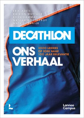 Decathlon, ons verhaal - Aurore Dall'Agnol, Romuald Saenen, Erik Aerts, Claire Debarre, Katrien Wuytack, Frederic De Clerck, Koen Damman, Thomas - ebook