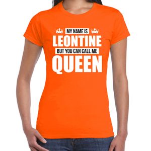 Naam cadeau t-shirt my name is Leontine - but you can call me Queen oranje voor dames