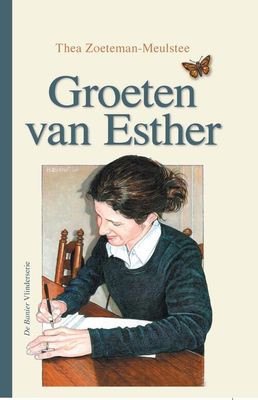 Groeten van Esther - Thea Zoeteman-Meulstee - eBook (9789462786486)
