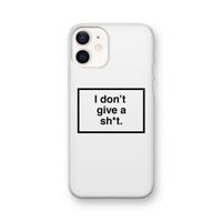 Don't give a shit: iPhone 12 Transparant Hoesje