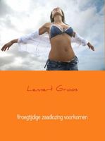 Vroegtijdige zaadlozing voorkomen - Lennert Groos - ebook