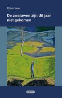 De zwaluwen zijn dit jaar niet gekomen (Paperback)