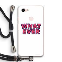 Whatever: Pixel 3 XL Transparant Hoesje met koord