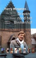 Graven rond het Binnenhof (Paperback)