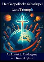 Het Geopolitieke Schaakspel - Gods Triumph - Cornelis Seinen - ebook