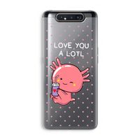 Love You A Lotl: Samsung Galaxy A80 Transparant Hoesje