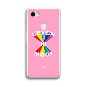 Het Leven Is Mooi: Google Pixel 3 Transparant Hoesje