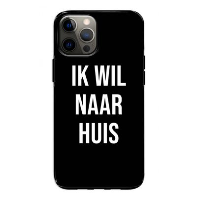 Ik wil naar huis - Zwart: iPhone 12 Tough Case
