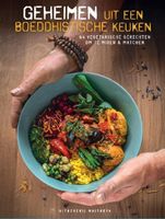 Geheimen uit een boeddhistische keuken - Stichting Maitreya Instituut - ebook