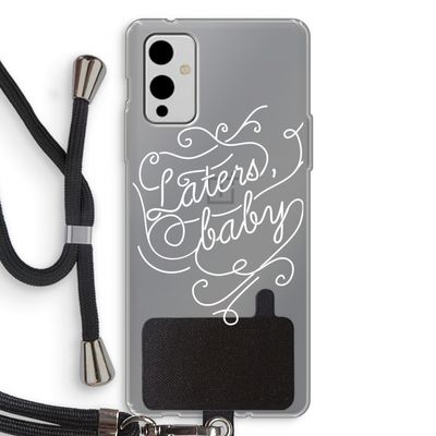 Laters, baby: OnePlus 9 Transparant Hoesje met koord