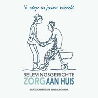 Belevingsgerichte zorg aan huis (Paperback)