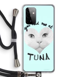 You had me at tuna: Samsung Galaxy A72 5G Transparant Hoesje met koord