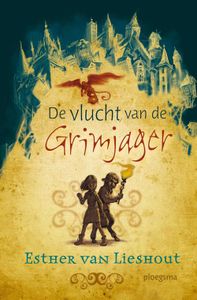 De vlucht van de Grimjager - Esther van Lieshout - ebook