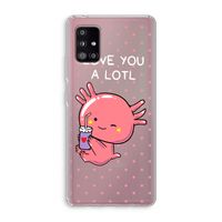 Love You A Lotl: Samsung Galaxy A51 5G Transparant Hoesje