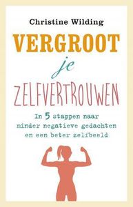 Vergroot je zelfvertrouwen - Christine Wilding - ebook