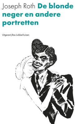 De blonde neger en andere portretten - Joseph Roth - ebook