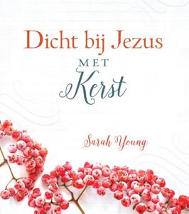 Dicht bij Jezus met Kerst (Hardback)