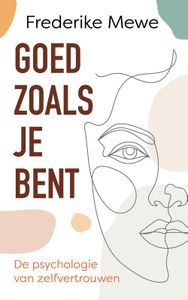 Goed zoals je bent - Frederike Mewe - ebook