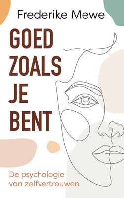 Goed zoals je bent - Frederike Mewe - ebook