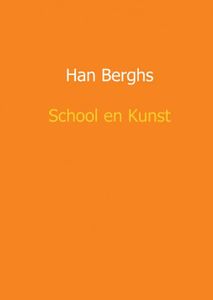 School en kunst - Han Berghs - ebook