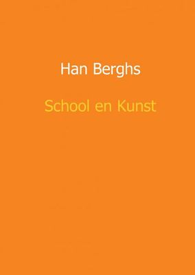 School en kunst - Han Berghs - ebook