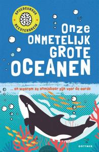 Onze onmetelijk grote oceanen (Hardback)