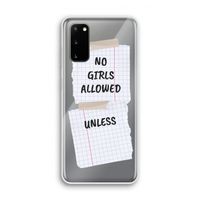 No Girls Allowed Unless: Samsung Galaxy S20 Transparant Hoesje