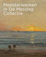 Meesterwerken in De Mesdag Collectie (Paperback)