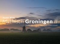 Mythisch Groningen II (Hardback)