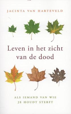 Leven in het zicht van de dood (Paperback)