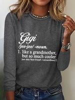 Women's Funny Gigi Like A Grandmother But So Much Cooler Simple Long Sleeve Top