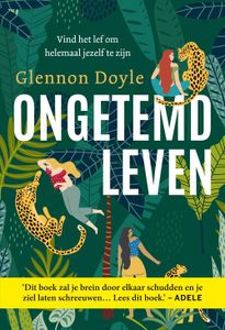 Ongetemd leven - Glennon Doyle - ebook