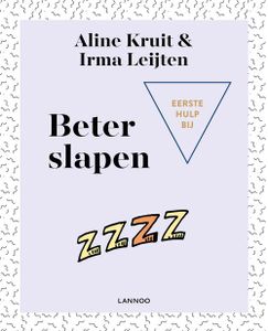 Eerste hulp bij beter slapen - Aline Kruit, Irma Leijten - ebook