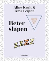Eerste hulp bij beter slapen - Aline Kruit, Irma Leijten - ebook