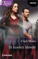 In koelen bloede - Cindi Myers - ebook