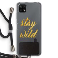 Stay wild: Samsung Galaxy A22 5G Transparant Hoesje met koord