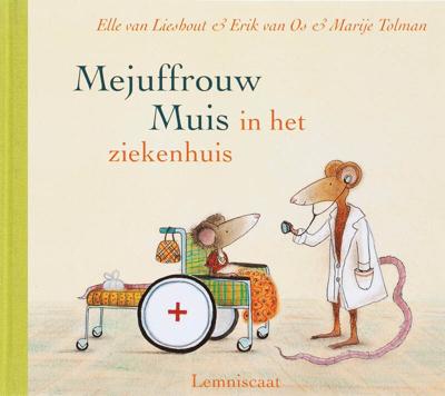 Mejuffrouw Muis in het ziekenhuis (Hardback)
