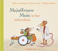 Mejuffrouw Muis in het ziekenhuis (Hardback)
