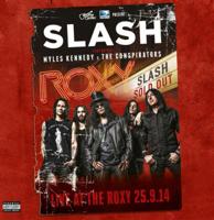 Slash (Featuring Myles Kennedy & The Conspirators) - Live At The Roxy 25.9.2014 3LP LAATSTE STUKS