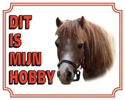 Pony Waakbord - Dit is mijn hobby Pony Waakbord - Dit is mijn hobby