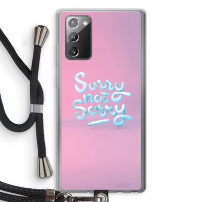 Sorry not sorry: Samsung Galaxy Note 20 / Note 20 5G Transparant Hoesje met koord
