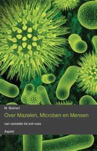 Over mazelen, Microben en Mensen - M. Boshart - ebook