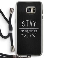 Stay true: Samsung Galaxy S7 Edge Transparant Hoesje met koord