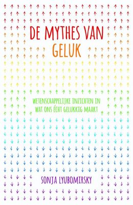De mythes van geluk - Sonja Lyubomirsky - ebook