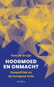 Hoogmoed en onmacht - Tom de Bruijn - ebook