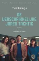 De verschrikkelijke jaren tachtig (Paperback)