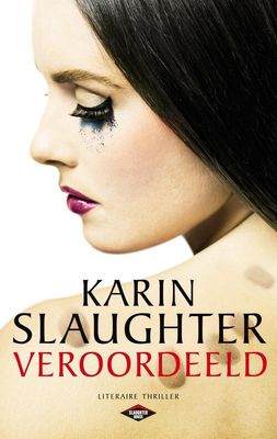 Veroordeeld - Karin Slaughter - eBook (9789023487548)